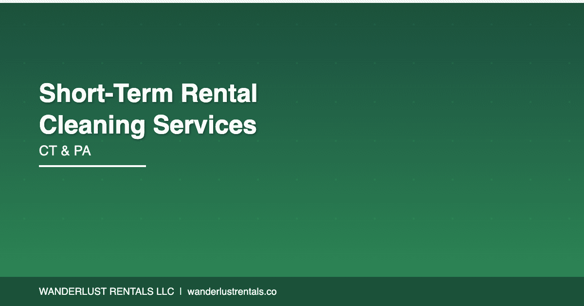 Professional short-term rental turnover cleaning service in CT and PA